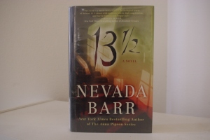 Nevada Barr wrote the thriller "13 1/2."